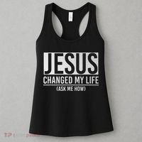 Jesus Changed My Life Ask Me How Jesus Women's Tank Top thumb 3