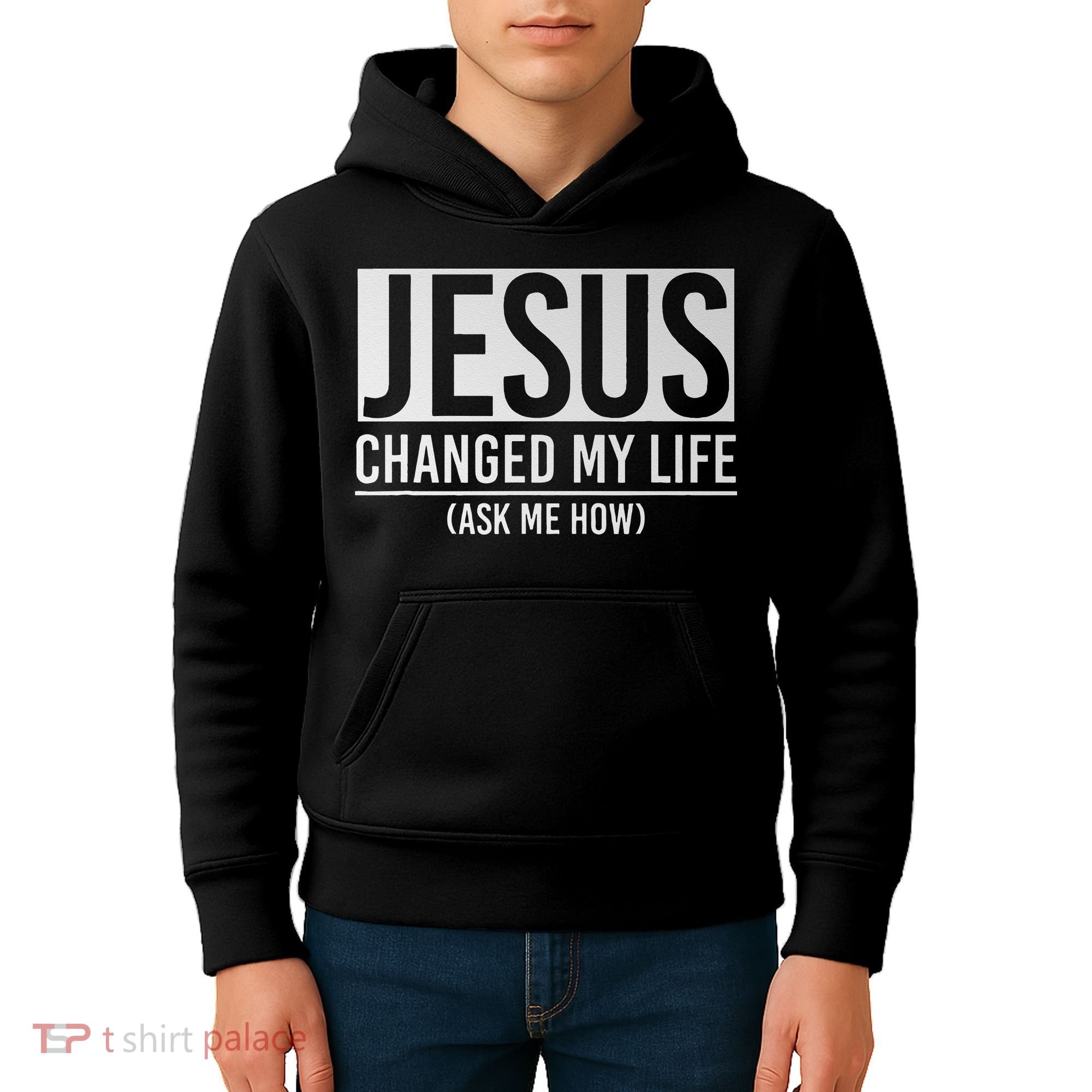 Jesus Changed My Life Ask Me How Jesus Kids Hoodie