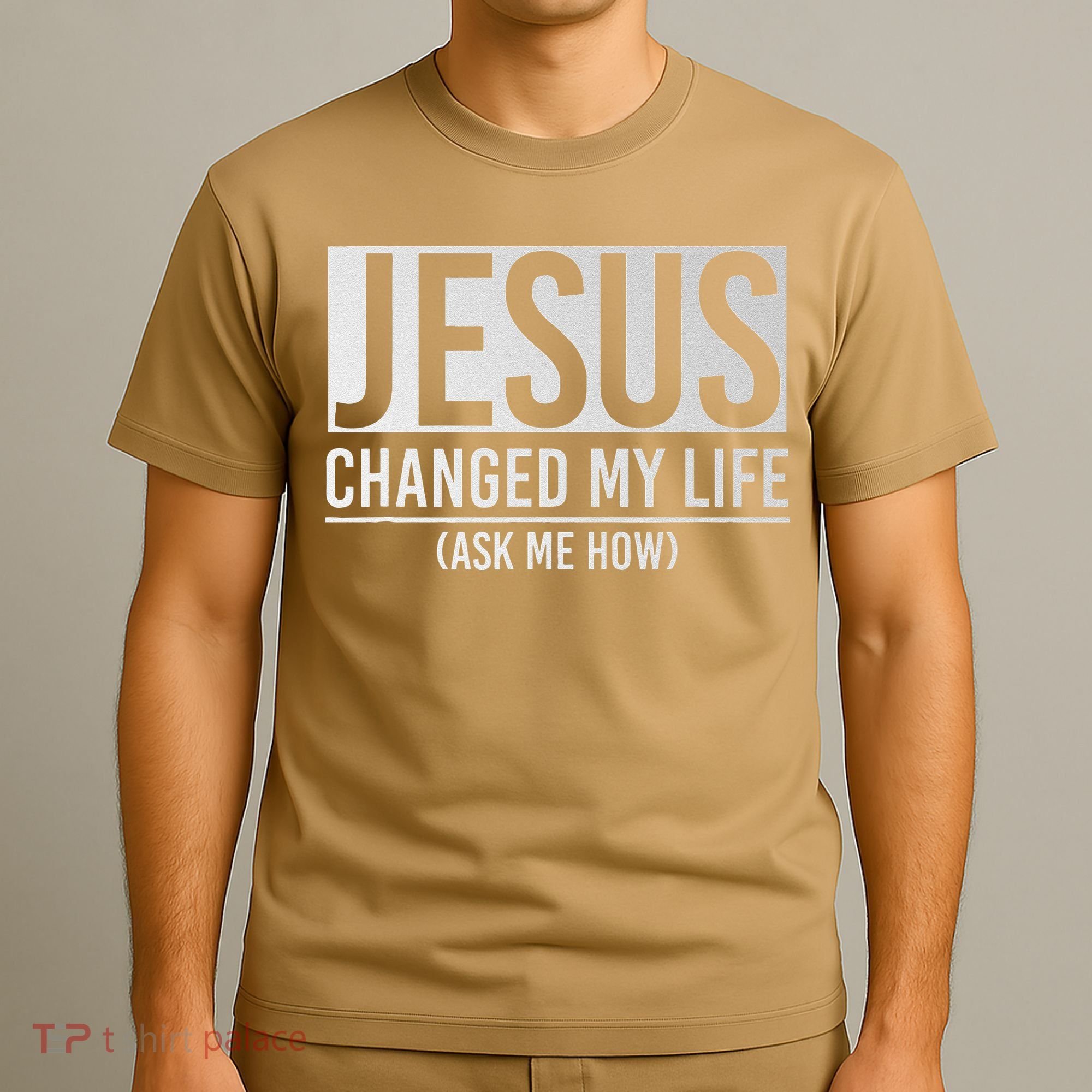 Jesus Changed My Life Ask Me How Jesus T-Shirt