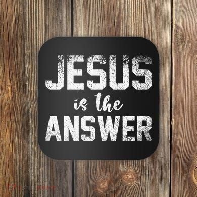 Jesus Changed My Life Ask Me How Jesus 1 Coaster