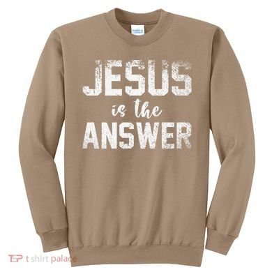 Jesus Changed My Life Ask Me How Jesus 1 Sweatshirt