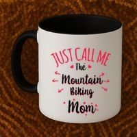 Just Call Me The Mountain Biking Mom Mtb MotherS Day Gift Coffee Mug thumb 2