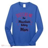 Just Call Me The Mountain Biking Mom Mtb MotherS Day Gift Long Sleeve Shirt thumb 0