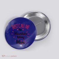 Just Call Me The Mountain Biking Mom Mtb MotherS Day Gift Button thumb 0