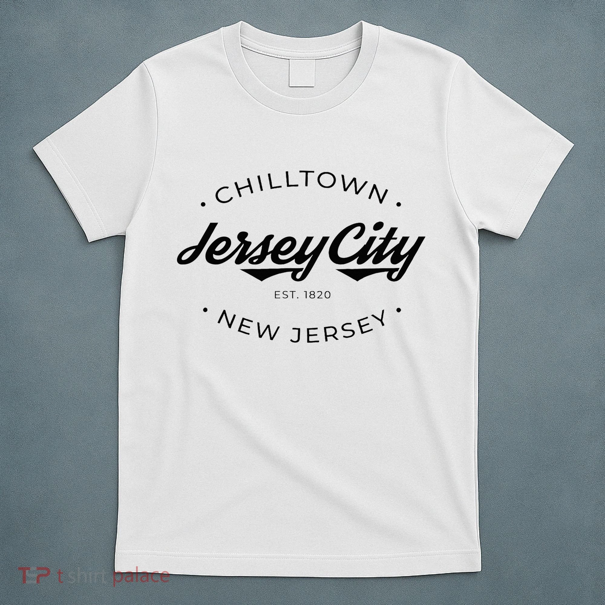 Jersey City New Jersey Chilltown T-Shirt