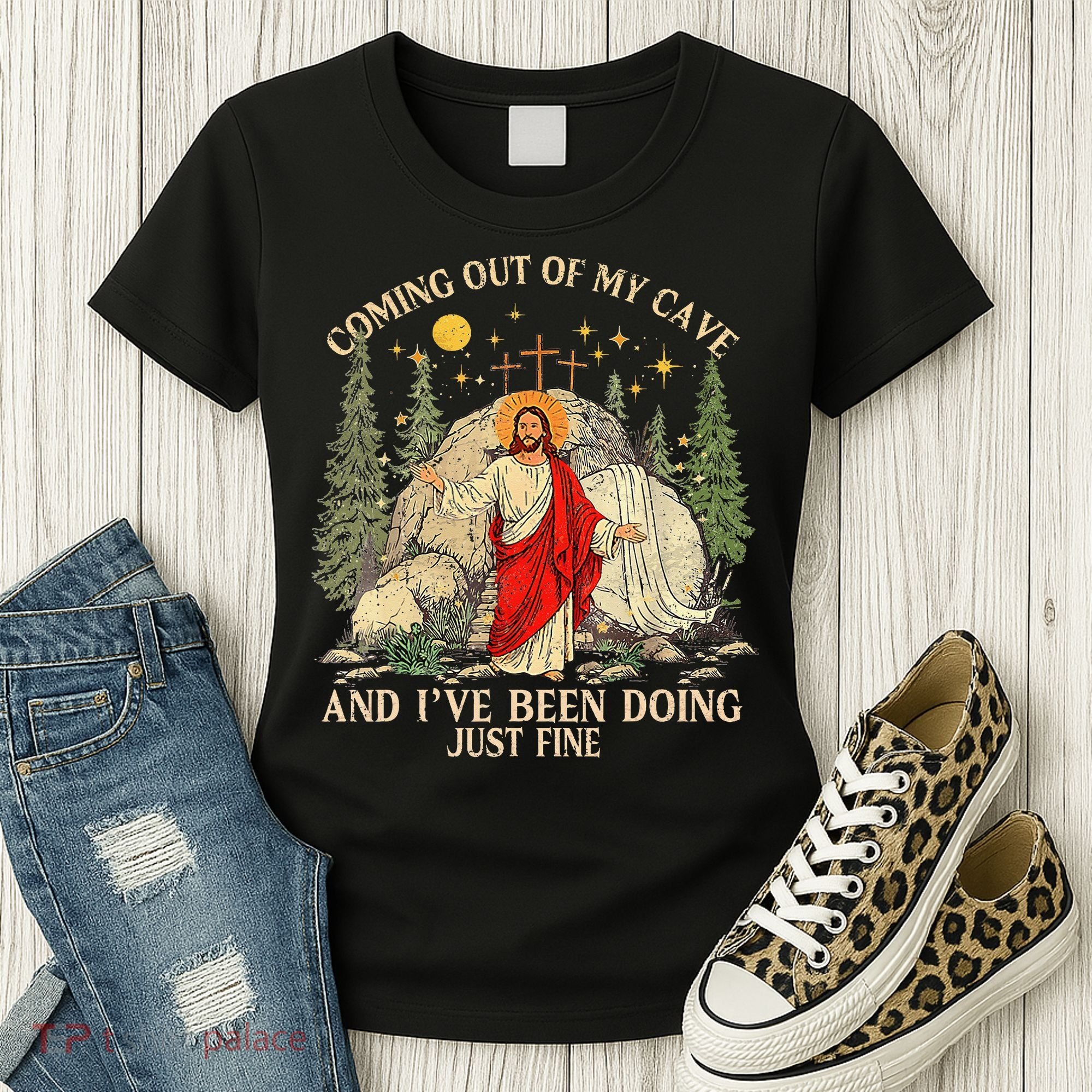 Jesus Coming Out Of My Cave And Ive Been Doing Just Fine Women's T-Shirt