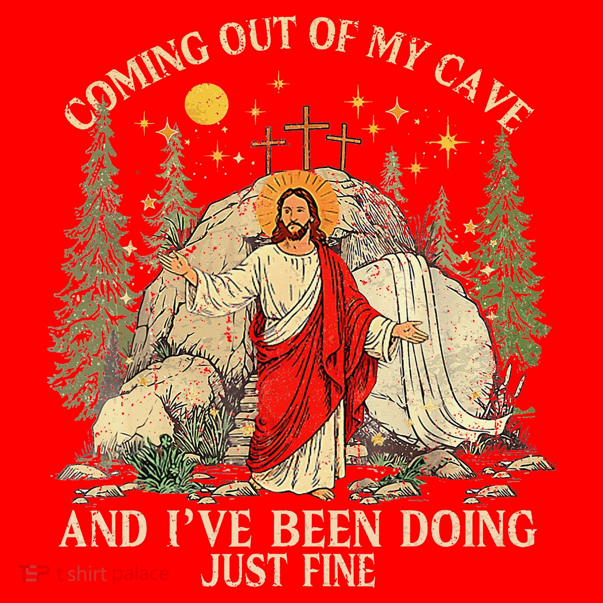 Jesus Coming Out Of My Cave And Ive Been Doing Just Fine Santa Hat