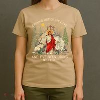 Jesus Coming Out Of My Cave And Ive Been Doing Just Fine T-Shirt thumb 4