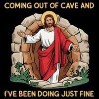 Jesus Coming Out Of My Cave And Ive Been Doing Just Fine Coffee Mug thumb 5