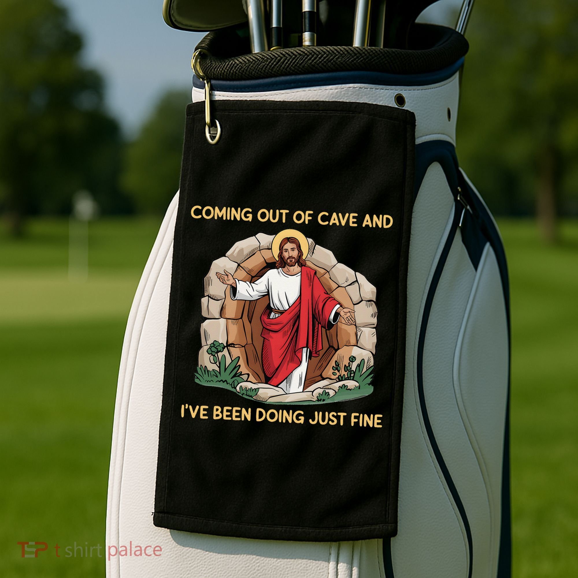 Jesus Coming Out Of My Cave And Ive Been Doing Just Fine Golf Towel