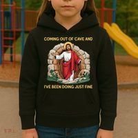 Jesus Coming Out Of My Cave And Ive Been Doing Just Fine Kids Hoodie thumb 3