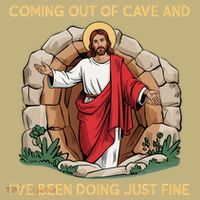 Jesus Coming Out Of My Cave And Ive Been Doing Just Fine Kids T-Shirt thumb 2