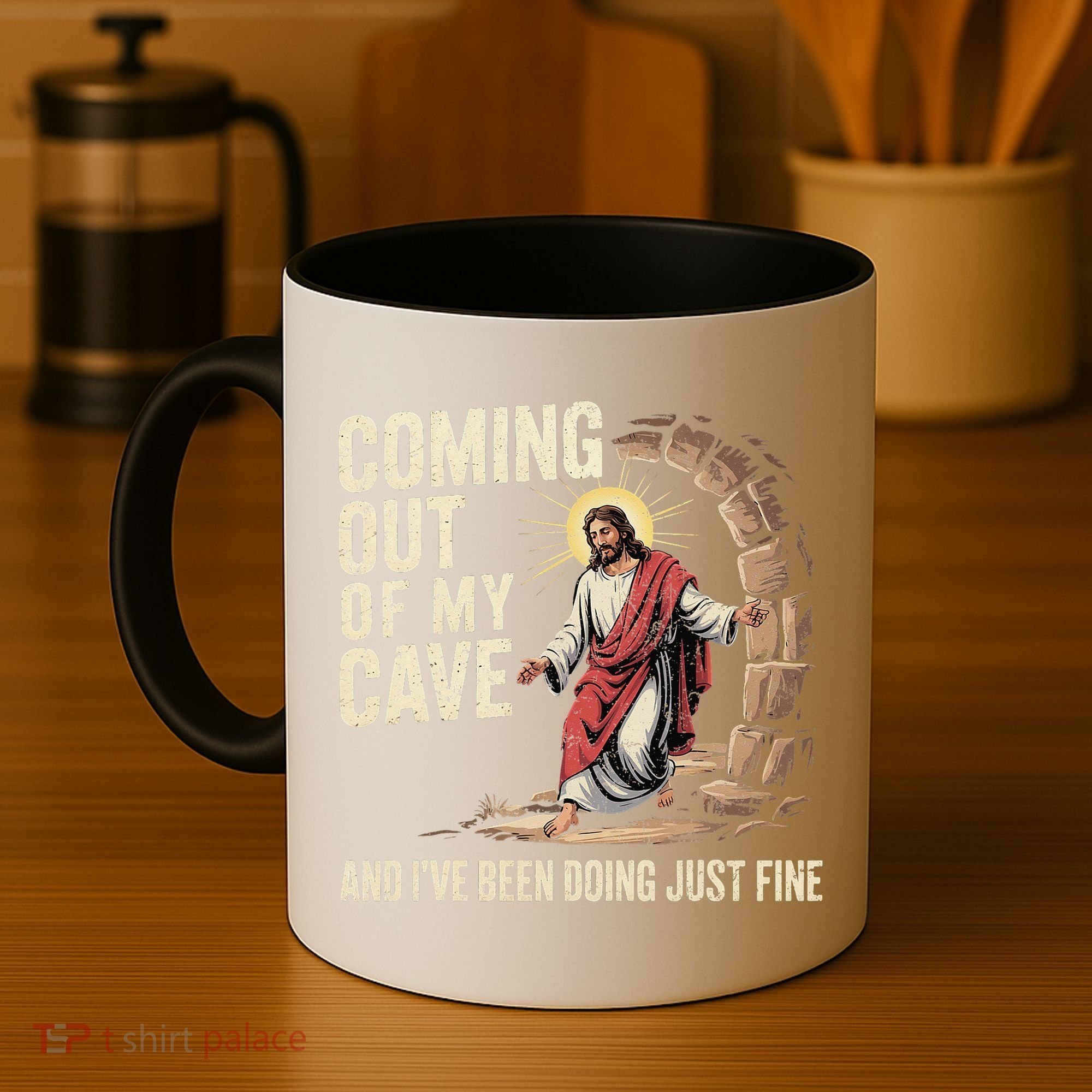Jesus Coming Out Of My Cave And Ive Been Doing Just Fine Coffee Mug