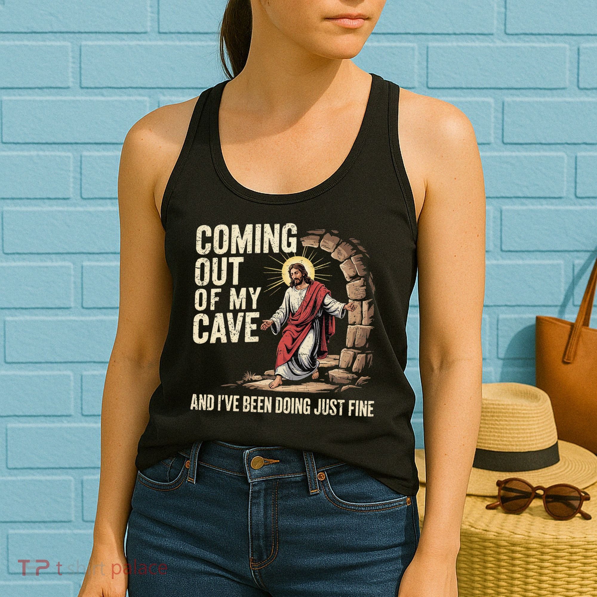 Jesus Coming Out Of My Cave And Ive Been Doing Just Fine Women's Tank Top