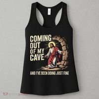 Jesus Coming Out Of My Cave And Ive Been Doing Just Fine Women's Tank Top thumb 3