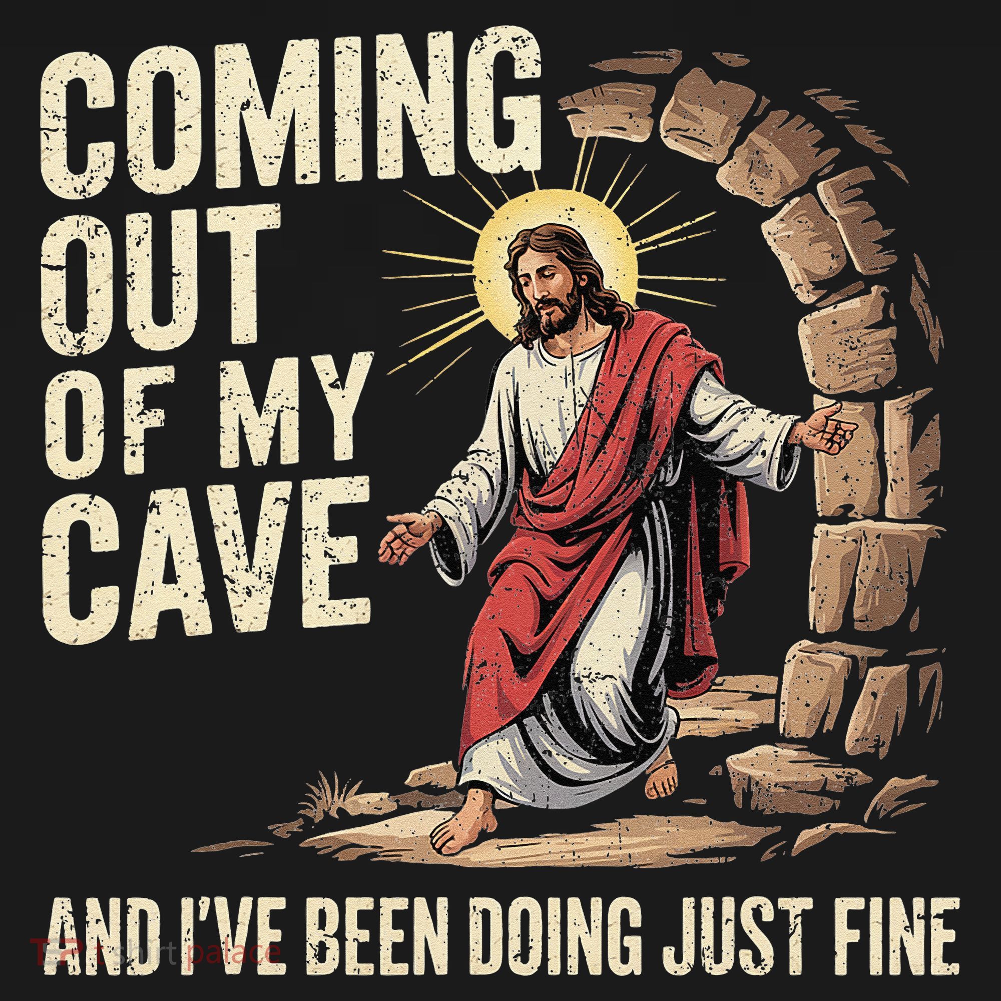 Jesus Coming Out Of My Cave And Ive Been Doing Just Fine Women's Tank Top