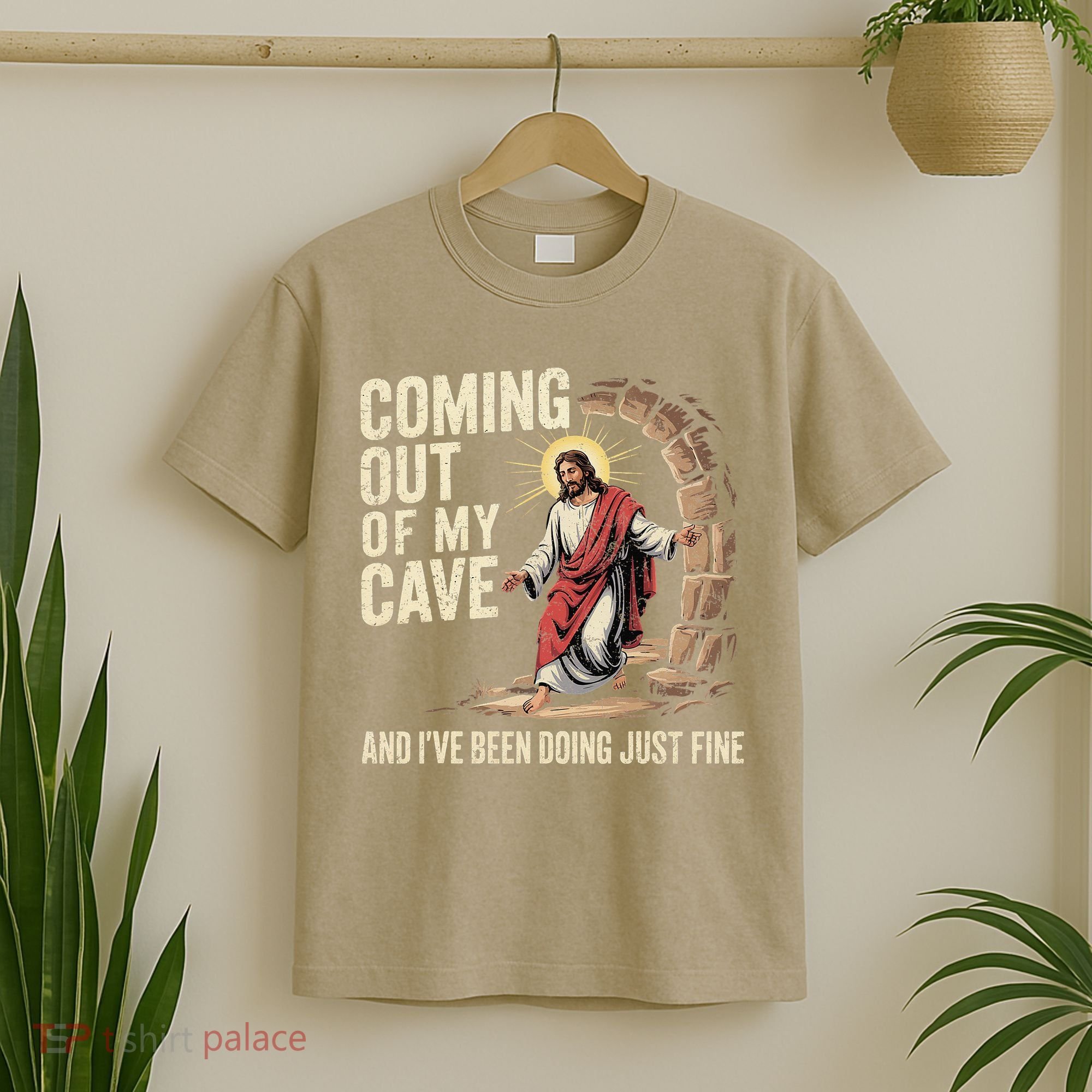 Jesus Coming Out Of My Cave And Ive Been Doing Just Fine T-Shirt