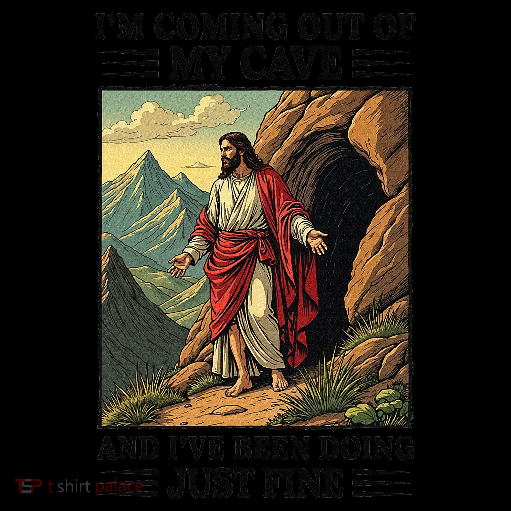 Jesus Coming Out Of My Cave And Ive Been Doing Just Fine Coffee Mug