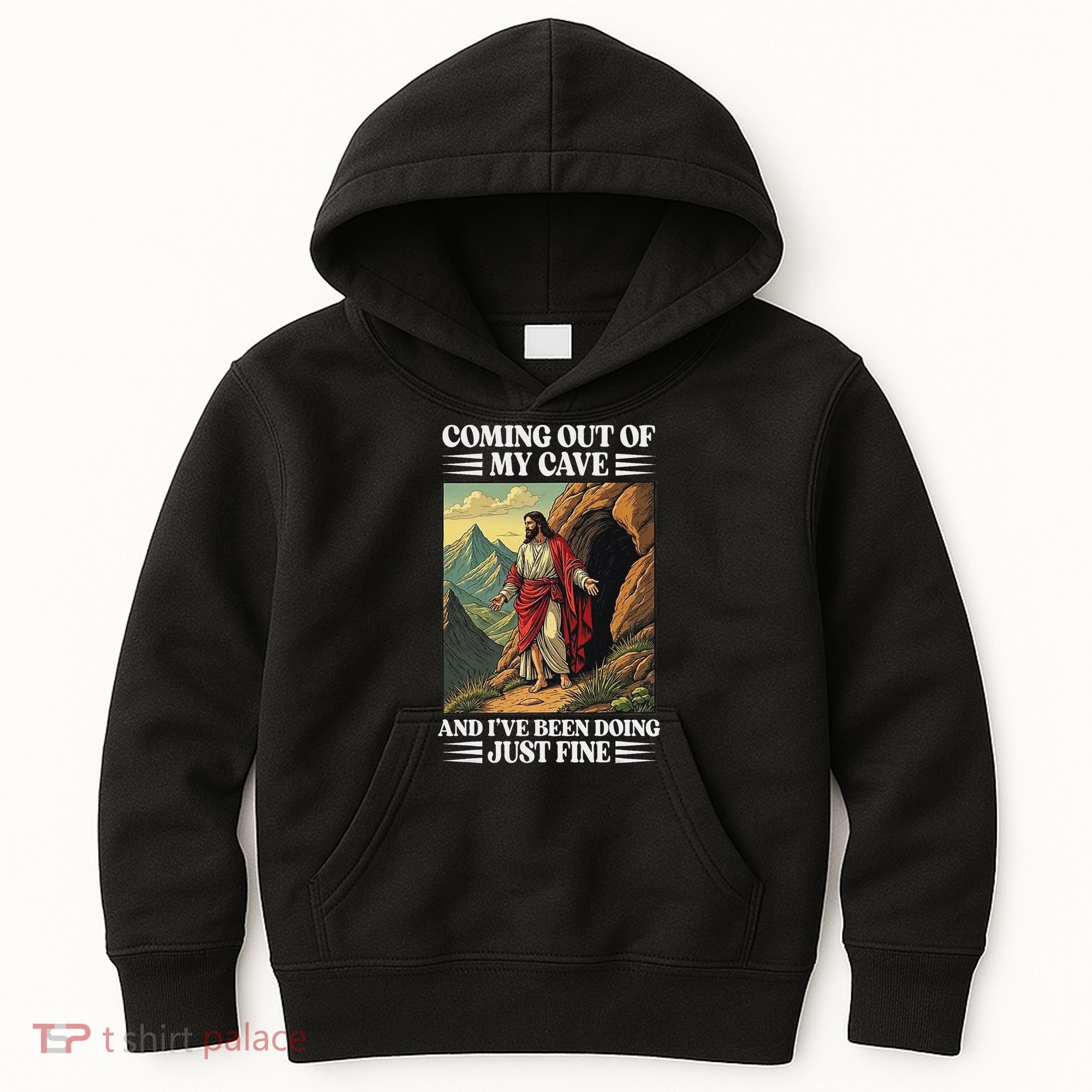 Jesus Coming Out Of My Cave And Ive Been Doing Just Fine Kids Hoodie