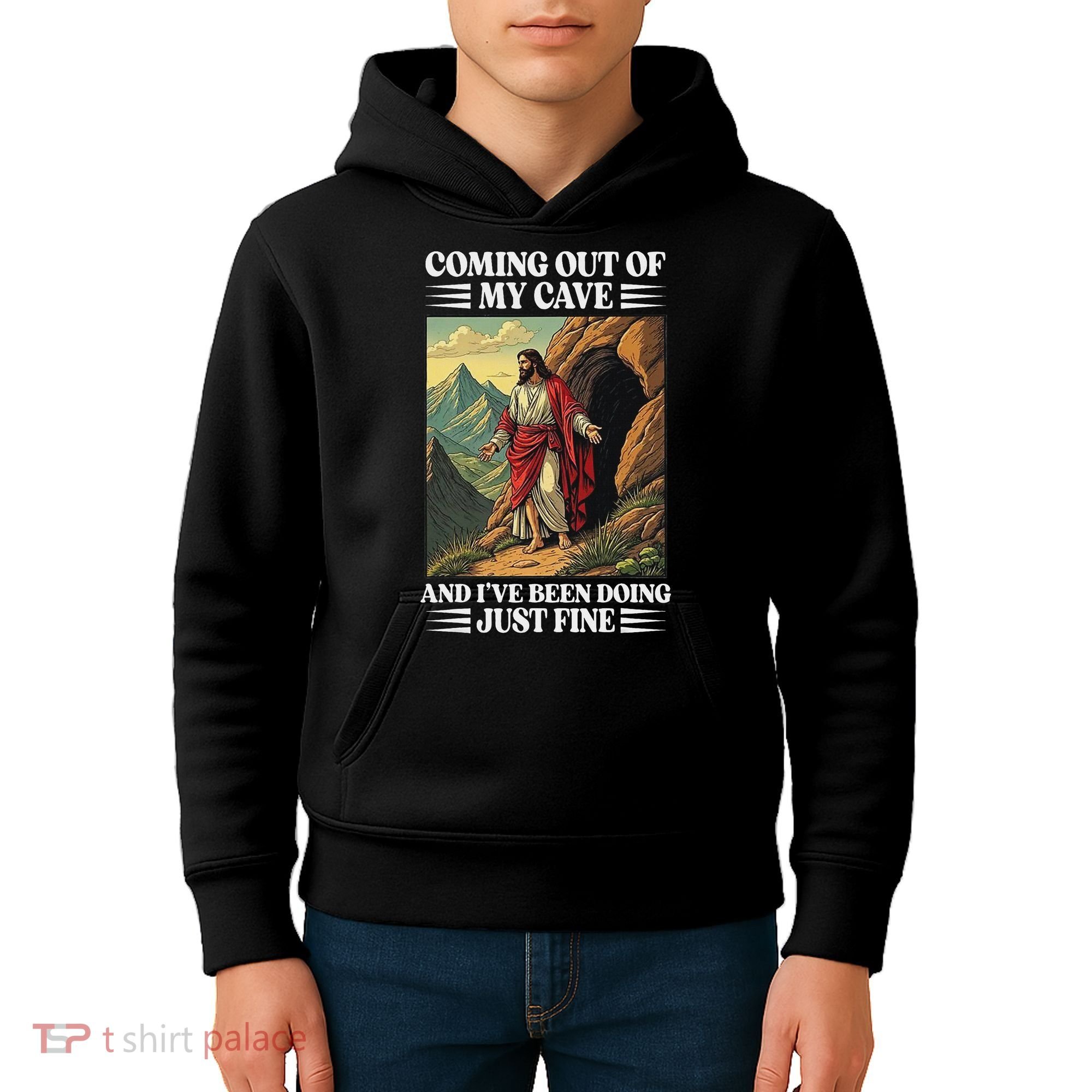 Jesus Coming Out Of My Cave And Ive Been Doing Just Fine Kids Hoodie