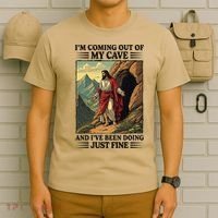 Jesus Coming Out Of My Cave And Ive Been Doing Just Fine T-Shirt thumb 6