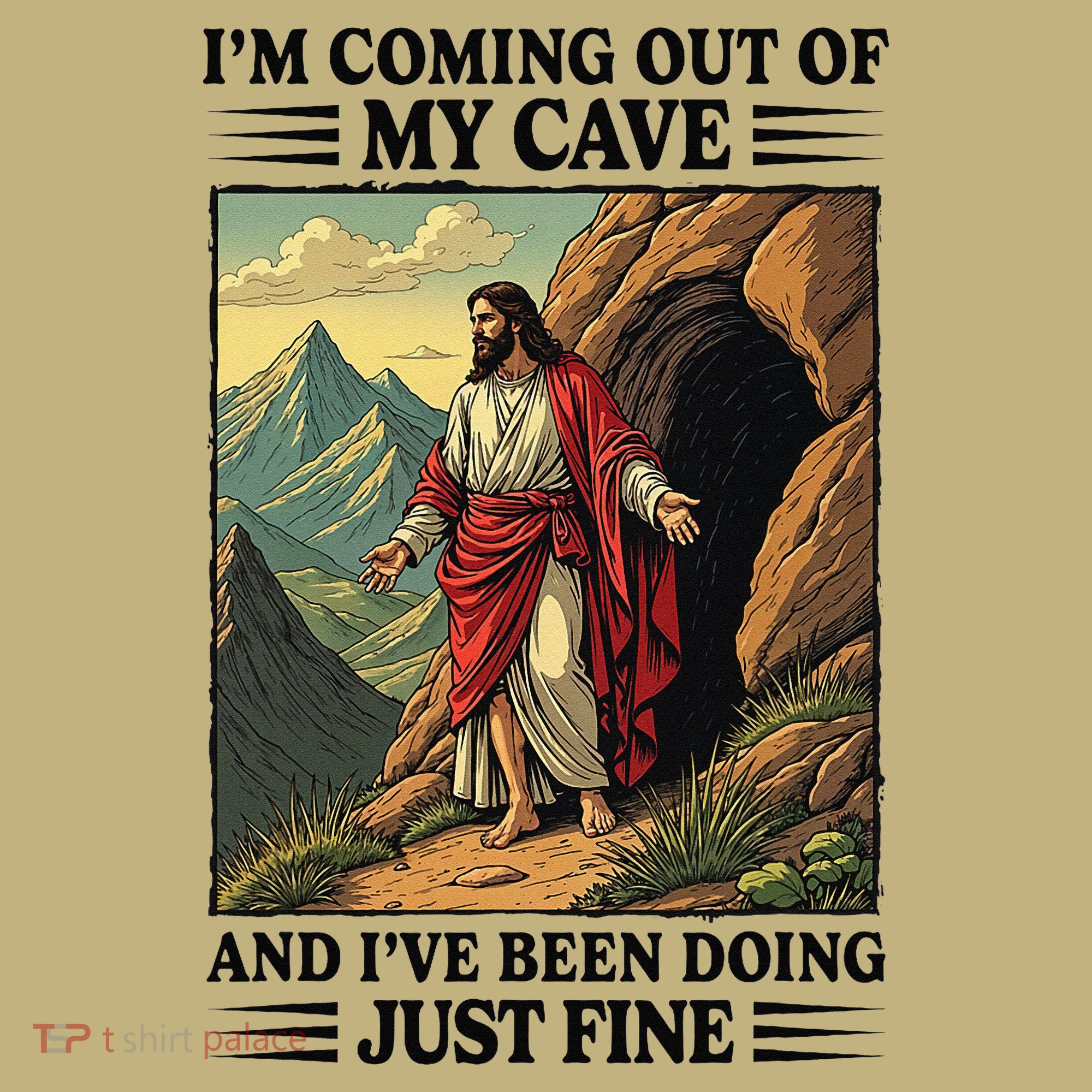 Jesus Coming Out Of My Cave And Ive Been Doing Just Fine Polo