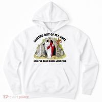 Jesus Coming Out Of My Cave And I’ve Been Doing Just Fine  Hoodie thumb 0