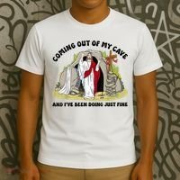 Jesus Coming Out Of My Cave And I’ve Been Doing Just Fine  T-Shirt thumb 3