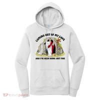 Jesus Coming Out Of My Cave And I’ve Been Doing Just Fine  Women's Hoodie thumb 0