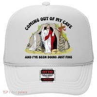 Jesus Coming Out Of My Cave And I’ve Been Doing Just Fine  Hat thumb 0