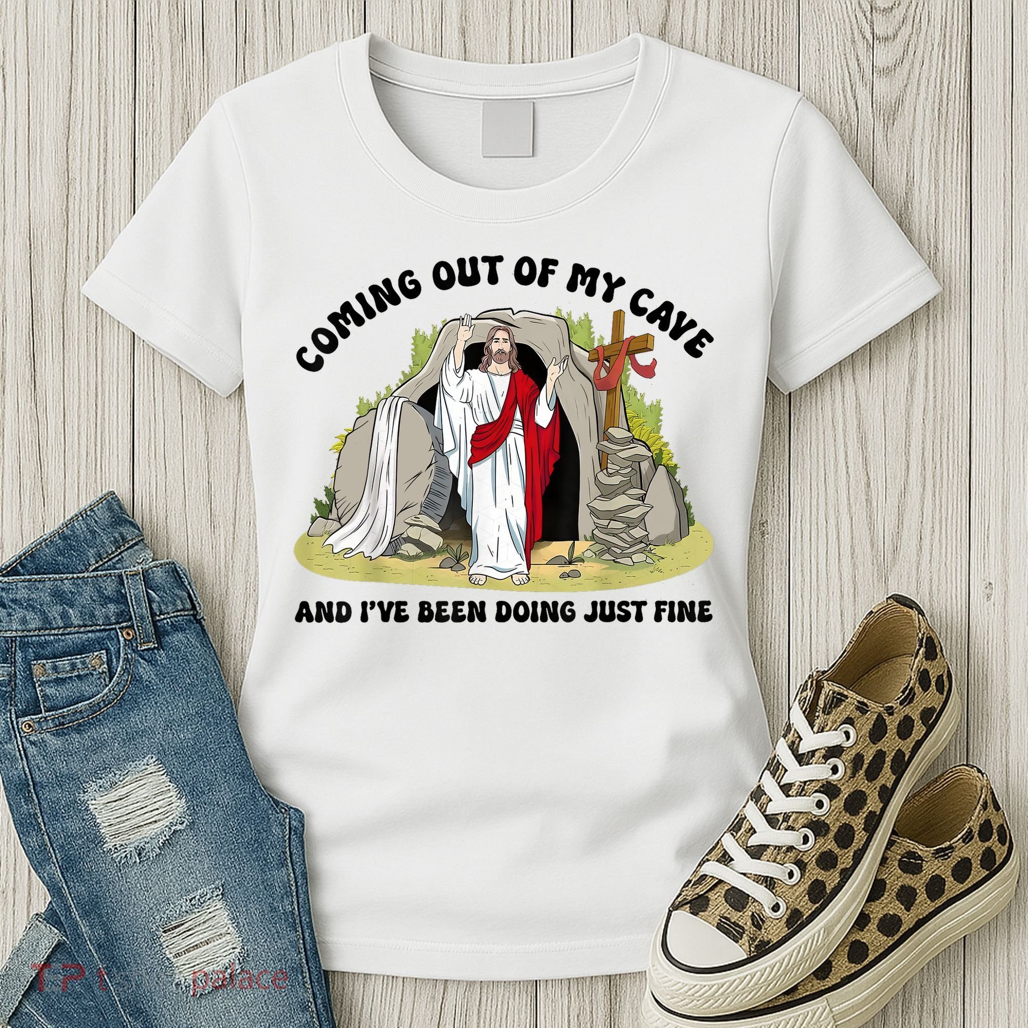 Jesus Coming Out Of My Cave And I’ve Been Doing Just Fine  Women's T-Shirt