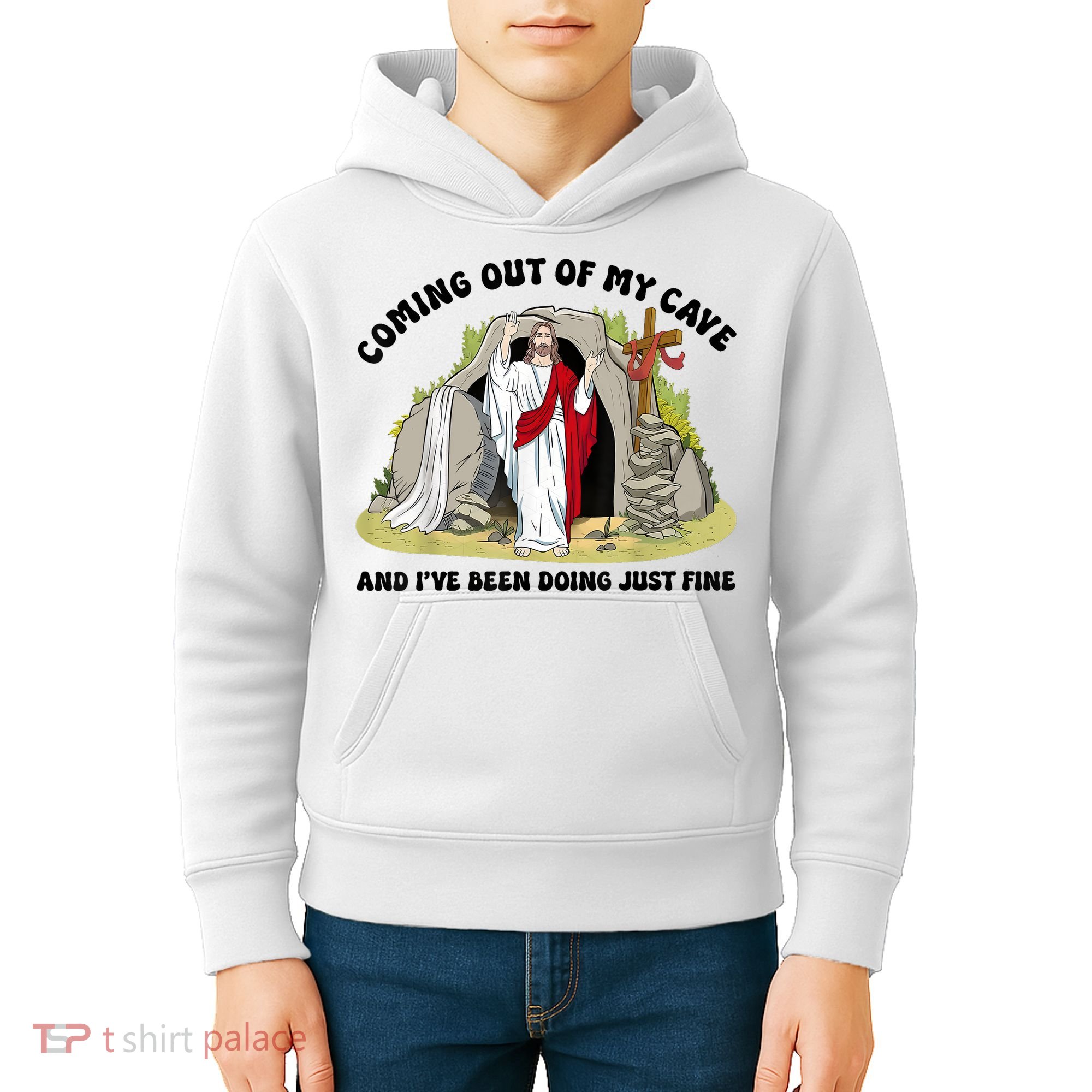 Jesus Coming Out Of My Cave And I’ve Been Doing Just Fine  Kids Hoodie