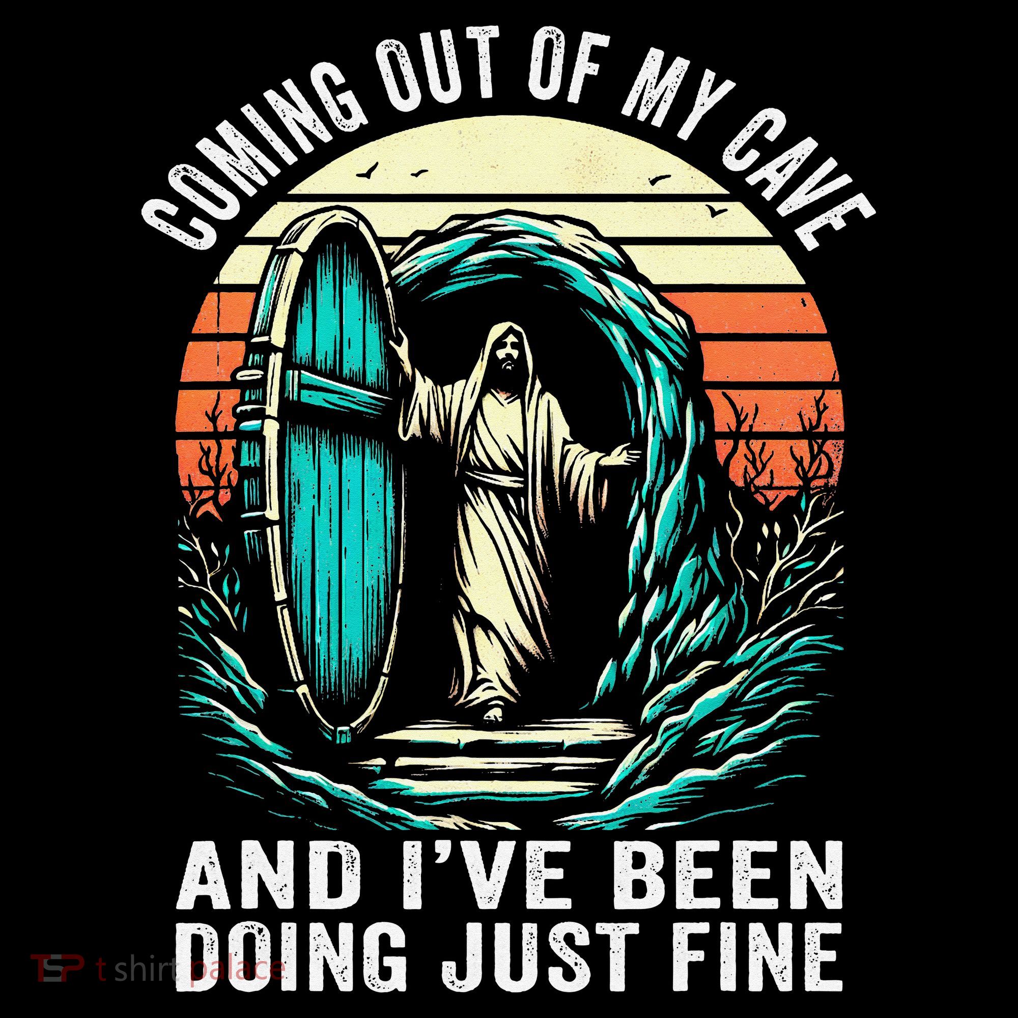 Jesus Coming Out Of My Cave And Ive Been Doing Just Fine Coffee Mug