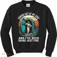 Jesus Coming Out Of My Cave And Ive Been Doing Just Fine Kids Sweatshirt thumb 0