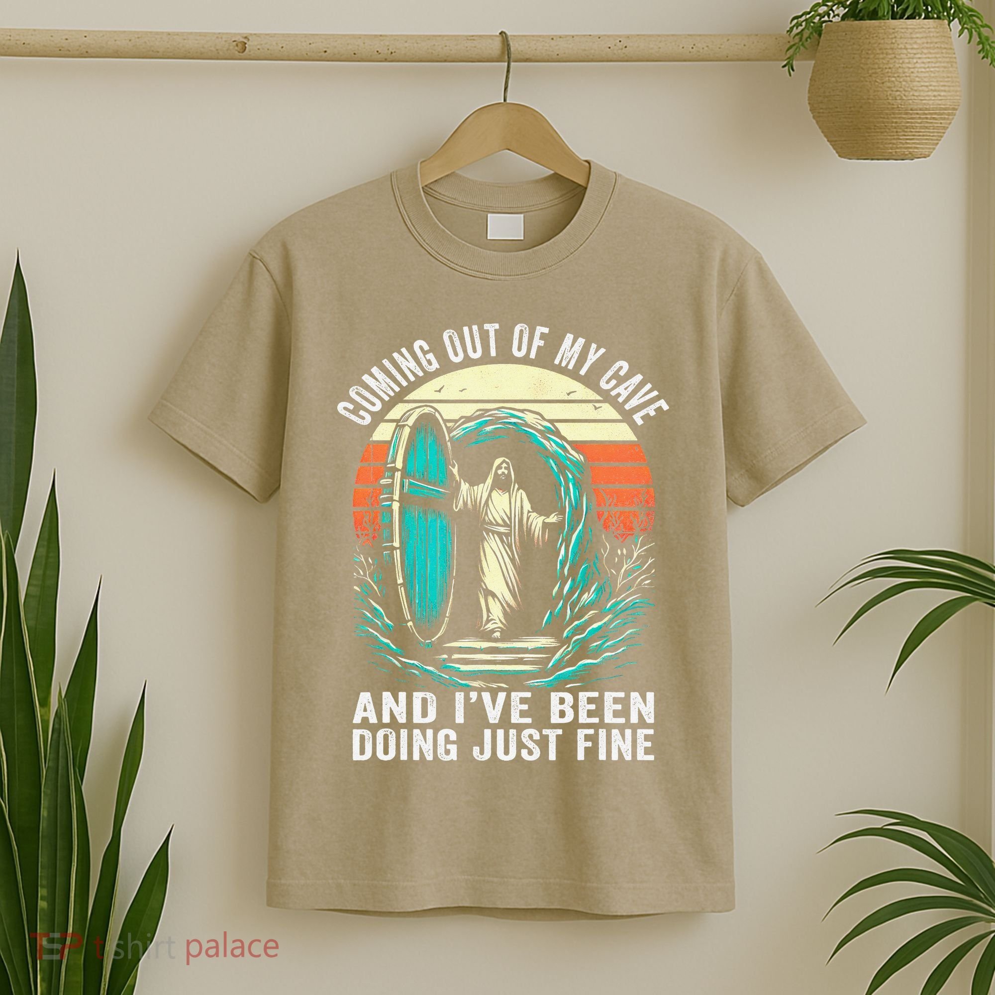 Jesus Coming Out Of My Cave And Ive Been Doing Just Fine T-Shirt