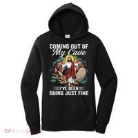 Jesus Coming Out Of My Cave And Ive Been Doing Just Fine Women's Hoodie thumb 0