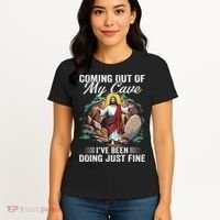 Jesus Coming Out Of My Cave And Ive Been Doing Just Fine Women's T-Shirt thumb 4