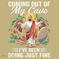 Jesus Coming Out Of My Cave And Ive Been Doing Just Fine Kids T-Shirt thumb 2