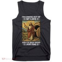 Jesus Coming Out Of My Cave And Ive Been Doing Just Fine Tank Top thumb 0