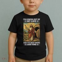 Jesus Coming Out Of My Cave And Ive Been Doing Just Fine Toddler T-Shirt thumb 2