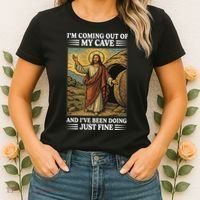 Jesus Coming Out Of My Cave And Ive Been Doing Just Fine Women's T-Shirt thumb 2
