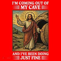 Jesus Coming Out Of My Cave And Ive Been Doing Just Fine Santa Hat thumb 1