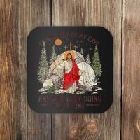 Jesus Coming Out Of My Cave And Ive Been Doing Just Fine Coaster thumb 0