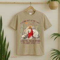 Jesus Coming Out Of My Cave And Ive Been Doing Just Fine T-Shirt thumb 2