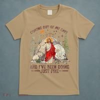 Jesus Coming Out Of My Cave And Ive Been Doing Just Fine T-Shirt thumb 5