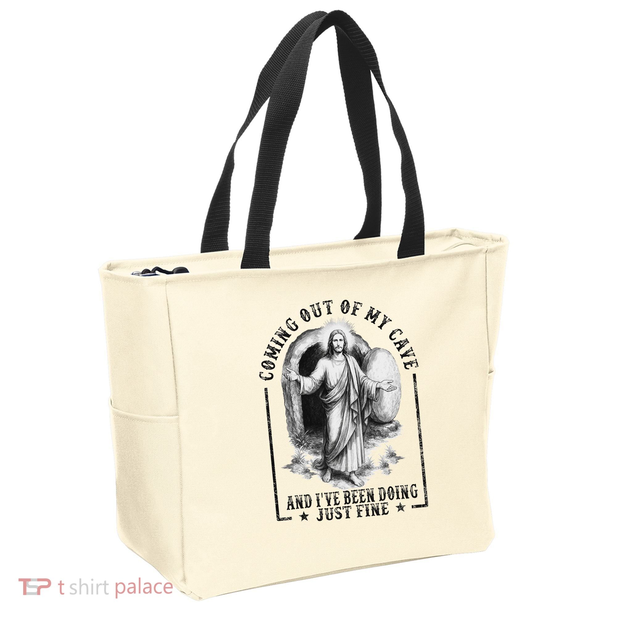 Jesus Coming Out Of My Cave And I've Been Doing Just Fine Tote Bag