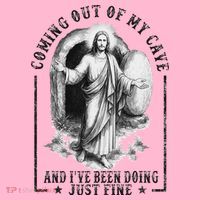 Jesus Coming Out Of My Cave And I've Been Doing Just Fine Coaster thumb 2