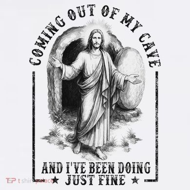 Jesus Coming Out Of My Cave And I've Been Doing Just Fine Sustainable Bucket Hat