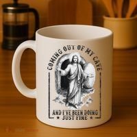 Jesus Coming Out Of My Cave And I've Been Doing Just Fine Coffee Mug thumb 4