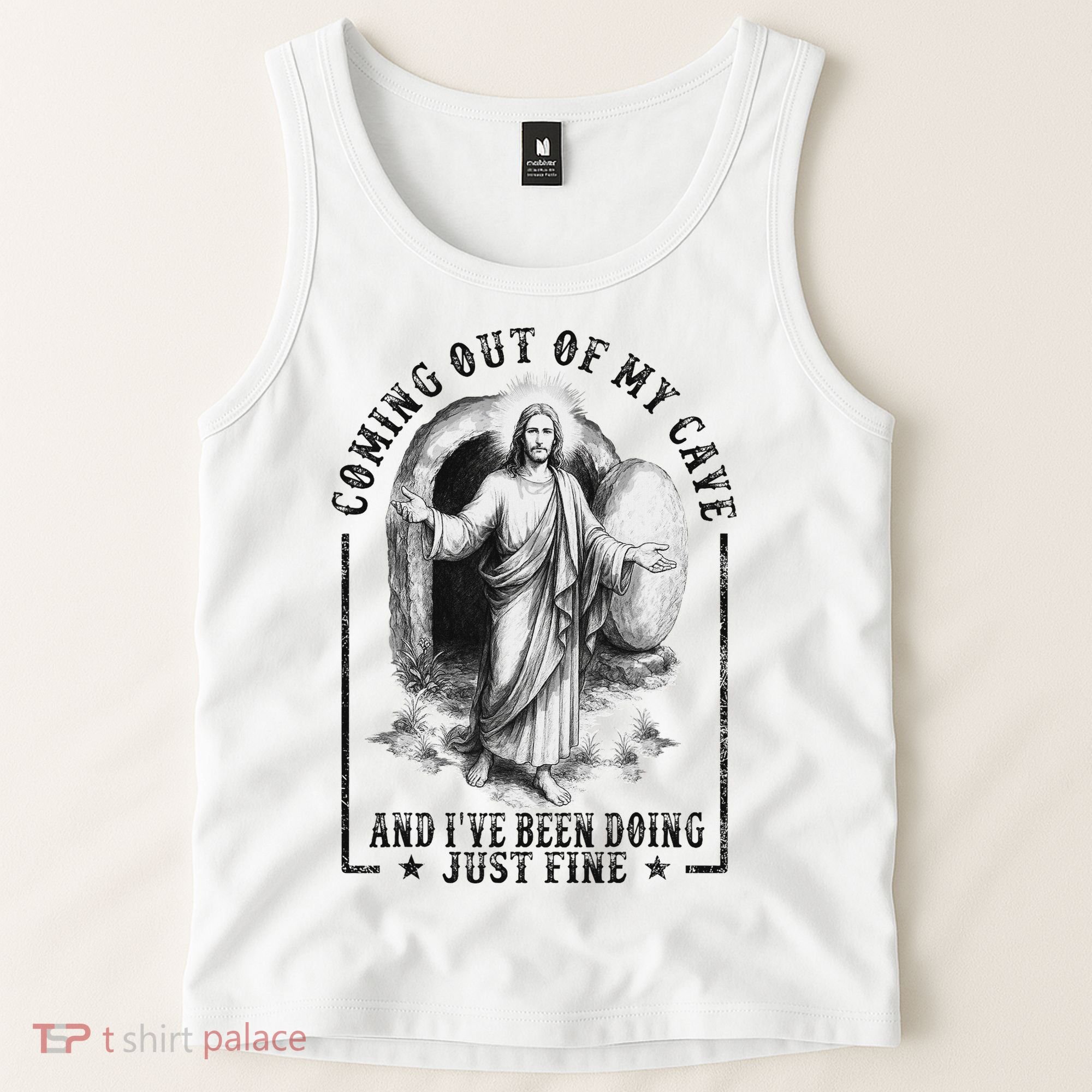 Jesus Coming Out Of My Cave And I've Been Doing Just Fine Tank Top
